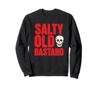 Salty Old Bastard, Funny Joke Grumpy Cranky Old Man Sweatshirt