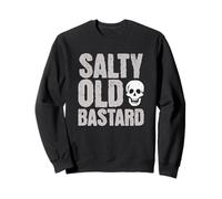 Salty Old Bastard, Funny Joke Grumpy Cranky Old Man Sweatshirt
