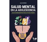 Salud mental en la adolescencia: caja de herramientas para actuar a tiempo - Recursos para casa, la escuela y el consultorio