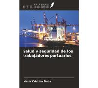 Salud y seguridad de los trabajadores portuarios