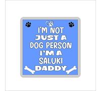 Saluki Coaster Gift - I'm Not Just A Dog Person I'm A Saluki Daddy - Novelty Cute Pet Owner Mug Cup Coaster Present