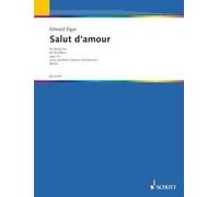 Salut d'amour D major op. 12 Edward Elgar Set String Trio Schott Music