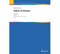 Salut d'amour D major op. 12 Score and parts string trio (easy - intermediate) E
