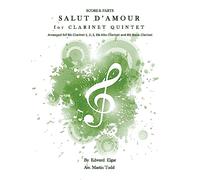 Salut D'Amour for Clarinet Quintet: Score & Parts