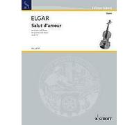 Salut d'amour op. 12/3 violin and piano Edward Elgar Schott Music