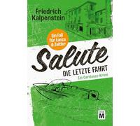 Salute - Die letzte Fahrt: 2 (Ein Fall für Lanza & Zeitler)