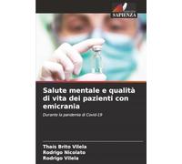 Salute mentale e qualità di vita dei pazienti con emicrania: Durante la pandemia di Covid-19