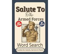 Salute To The Armed Forces Word Search Puzzle Book: Word searches With Clear to Read Print about Military, Patriotism, Army, Navy, and More | 6x9 ... For Vacations, Holidays and Leisure Time