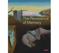 Salvador Dalí: The Persistence of Memory: MoMA One on One Series