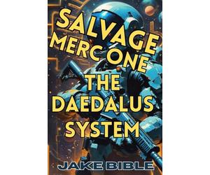 Salvage Merc One: The Daedalus System: 2