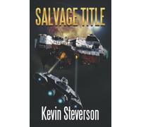 Salvage Title (The Salvage Title Trilogy)