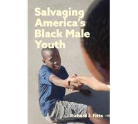Salvaging America's Black Male Youth