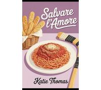 Salvare l’Amore: Un dolce romance hockey di paese (Romance Hockey dei Riverton Reivers)
