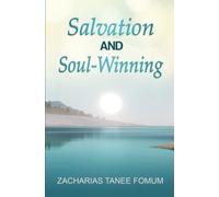 Salvation And Soul-Winning: 5 (Evangelism)