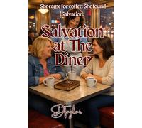 Salvation at The Diner (The KIngs, Prophets and Messengers of the Bible)