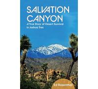 Salvation Canyon: A True Story of Desert Survival in Joshua Tree
