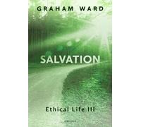 Salvation : Ethical Life III