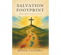 SALVATION FOOTPRINT: Tracing God’s Love