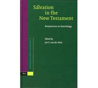 Salvation in the New Testament: Perspectives on Soteriology: 121 (Novum Testamentum, Supplements)