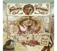 The Builders And The Butchers - Salvation Is A Deep Dark Well [VINYL]
