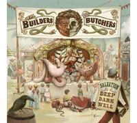 Salvation Is A Deep Dark Well by Builders And The Butchers, The