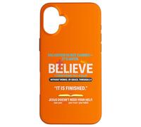 Salvation Isn't Earned It Is Given 1 Corinthians 15 1-4 Case for iPhone 16 Plus