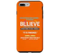 Salvation Isn't Earned It Is Given 1 Corinthians 15 1-4 Case for iPhone 7 Plus/8 Plus