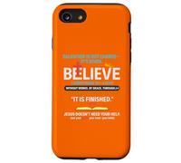 Salvation Isn't Earned It Is Given 1 Corinthians 15 1-4 Case for iPhone SE (2020) / 7/8