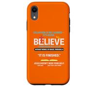 Salvation Isn't Earned It Is Given 1 Corinthians 15 1-4 Case for iPhone XR