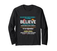 Salvation Isn't Earned It is Given 1 Corinthians 15 1-4 Long Sleeve T-Shirt