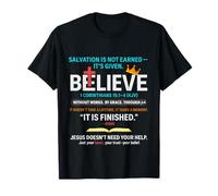 Salvation Isn't Earned It is Given 1 Corinthians 15 1-4 T-Shirt