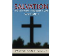 Salvation: It's Not What I Thought It Was