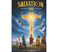 Salvation: The Boundless Love of God