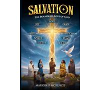 Salvation: The Boundless Love of God