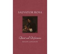 Salvator Rosa : Paint and Performance