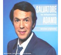 Salvatore Adamo - Les Indispensables De Adamo