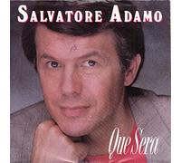 (Salvatore) Adamo - Que sera (1988) / Vinyl single [Vinyl-Single 7'']