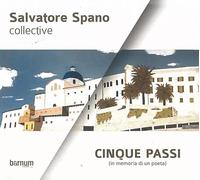 Salvatore Spano Collective - Cinque Passi (In Memoria Di Un Poeta)