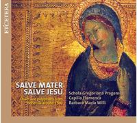 Salve Mater, Salve Jesu - Schola Gregoriana Pragensis/Ca