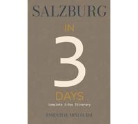 SALZBURG IN 3 DAYS: Essential Mini Guide