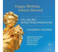 Salzburg Wind Philharmonic; Hansjorg Angerer - Happy Birthday Johann Strauss!