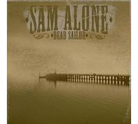 SAM ALONE-DEAD SAILOR