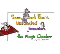 Sam and Ellen's Unexpected Encounters in the Magic Chamber