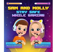Sam and Molly: Stay Safe While Gaming