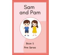 Sam and Pam: Book 5 | CVC Easy Readers (Montessori Pink Readers)