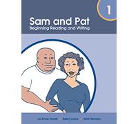 Sam and Pat Book 1: Beginning Reading and Writing: 01