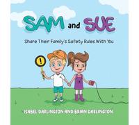 Sam and Sue Share Their Family's Safety Rules With You