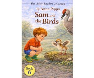 Sam and the Birds: An Early Phonics Reader for Beginning Readers (Letters a, M, S, T, P, I, N, C, H, R, d, G, O, L , and B) (The Littlest Readers Collection)