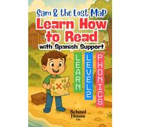 Sam and the Lost Map: A Level 2 Learn-to-Read Phonics Book for Ages 5-7 | CVC Words, Digraphs, and Sight Words | Bilingual English-Spanish Early ... (Learn to Read Level 2 - Spanish Support)