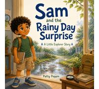 Sam and the Rainy Day Surprise: A Read-Aloud Nature Story with Activity Pages for Kids Ages 5-7